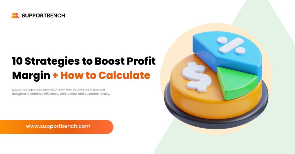 10 Strategies to Boost Profit Margin How to Calculate