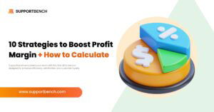 10 Strategies to Boost Profit Margin How to Calculate