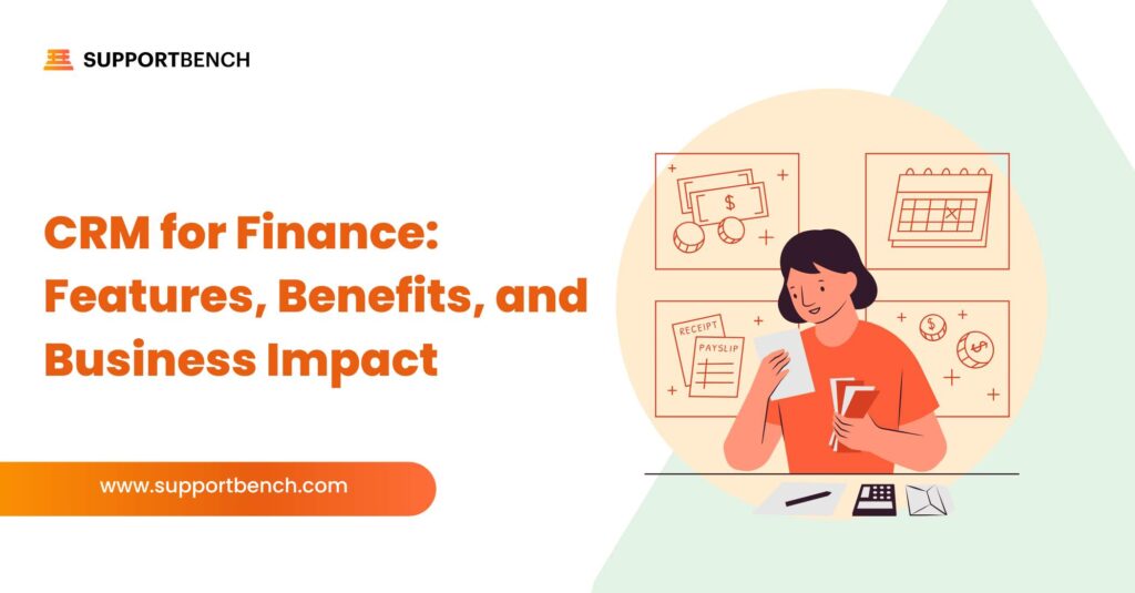 CRM for Finance: Features, Benefits, and Business Impact